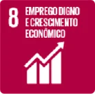 ODS 8 - Trabalho Decente e Crescimento Econômico